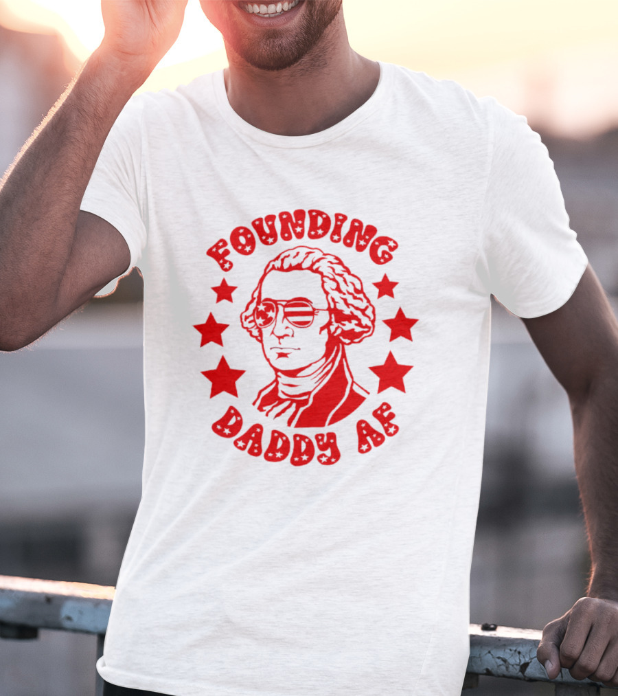 Founding Daddy AF Stars Cool T-Shirt