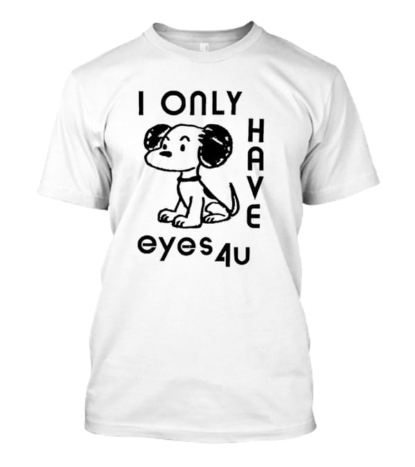 Lowlvl I Only Have Eyes 4U Cartoon Dog T-Shirt