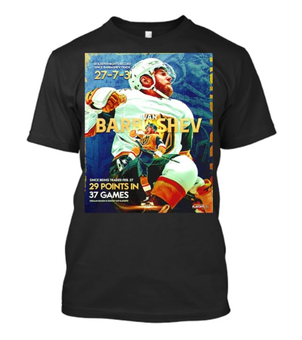 Golden Knights Record Ivan Barbashev 27-7-3 Since Trade 29 Points In 37 Games Regular Season And Playoffs T-Shirt