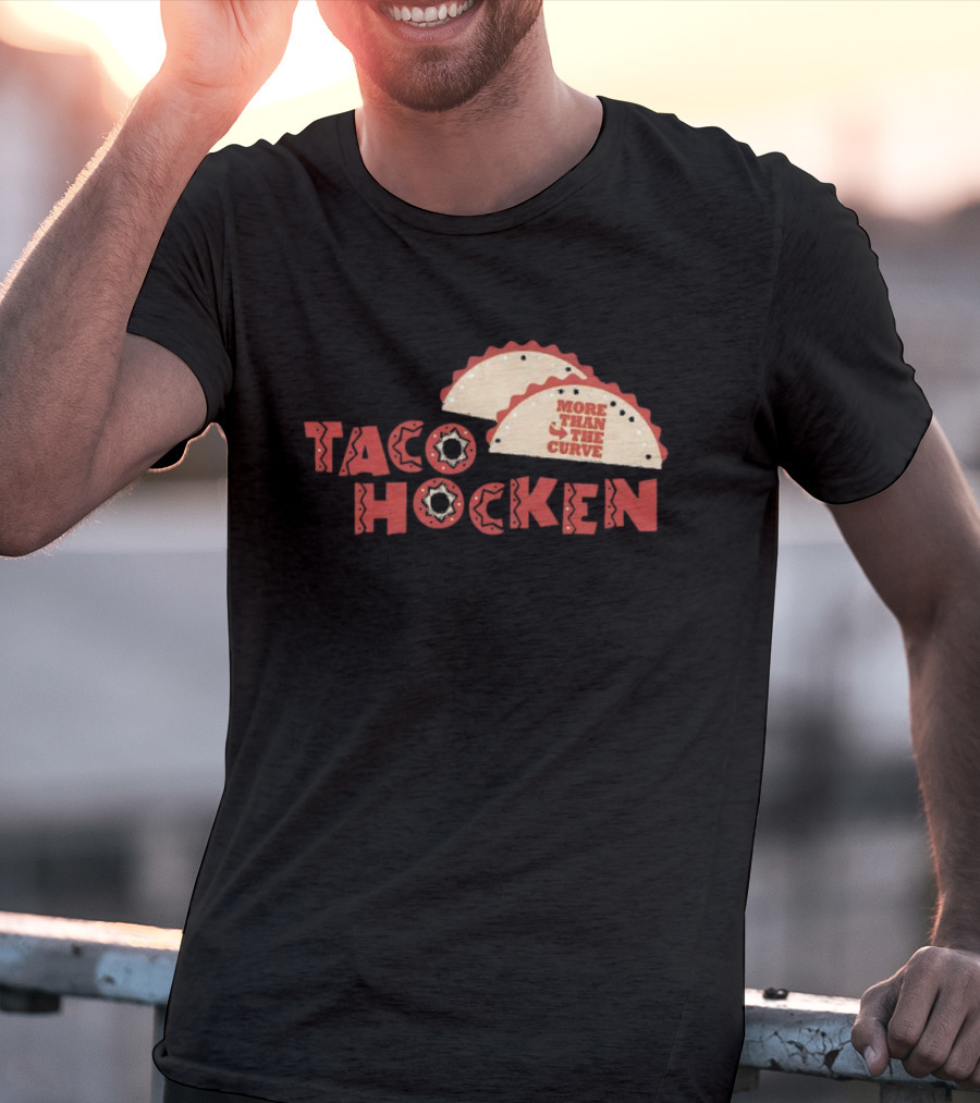Tacohocken More Than The Curve Taco T-Shirt