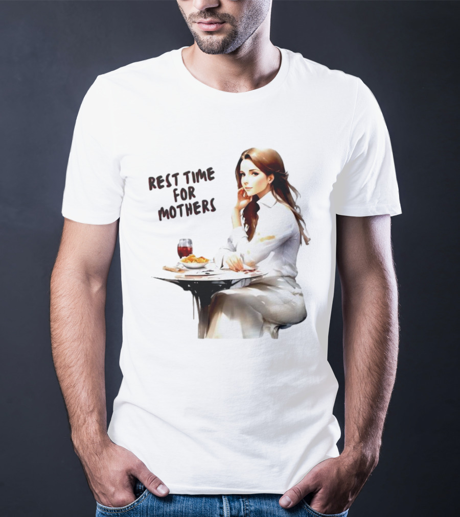 Rest Time For Mothers Wine And Relaxation T-Shirt