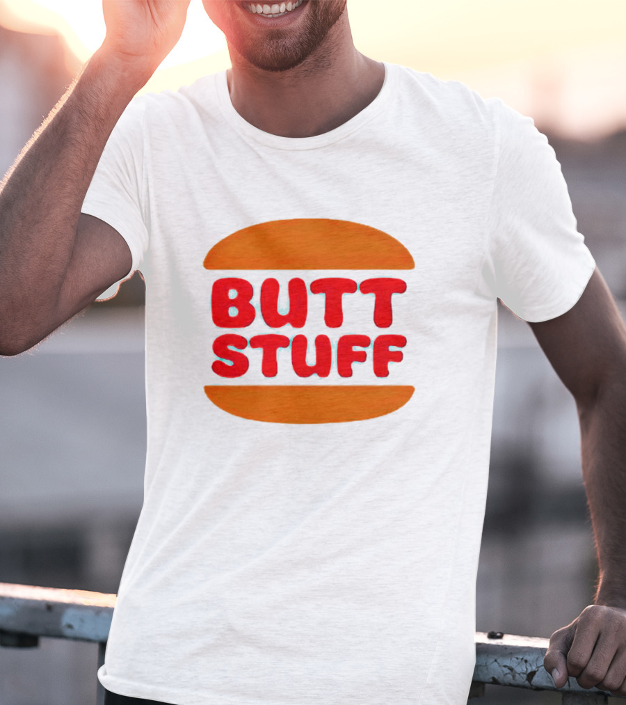Butt Stuff Burger T-Shirt