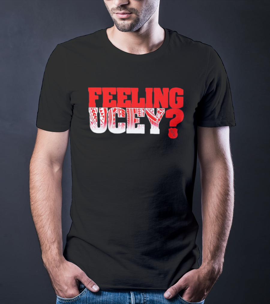 Feeling Ucey? T-Shirt