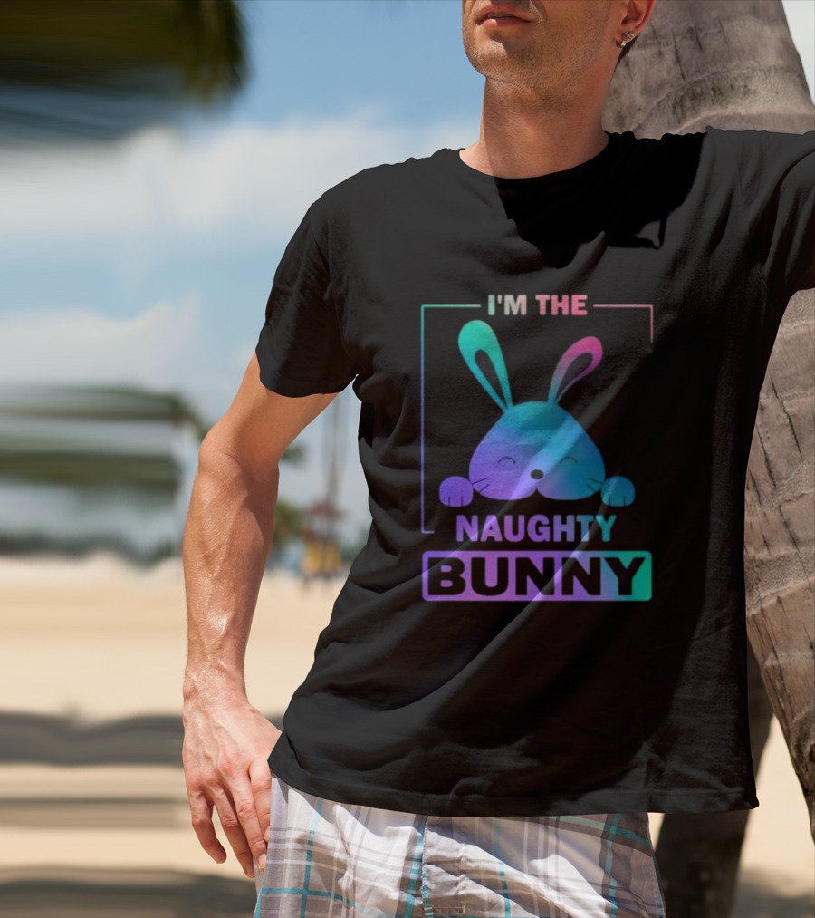 I'm The Naughty Bunny Rainbow Gradient Happy Ears T-Shirt