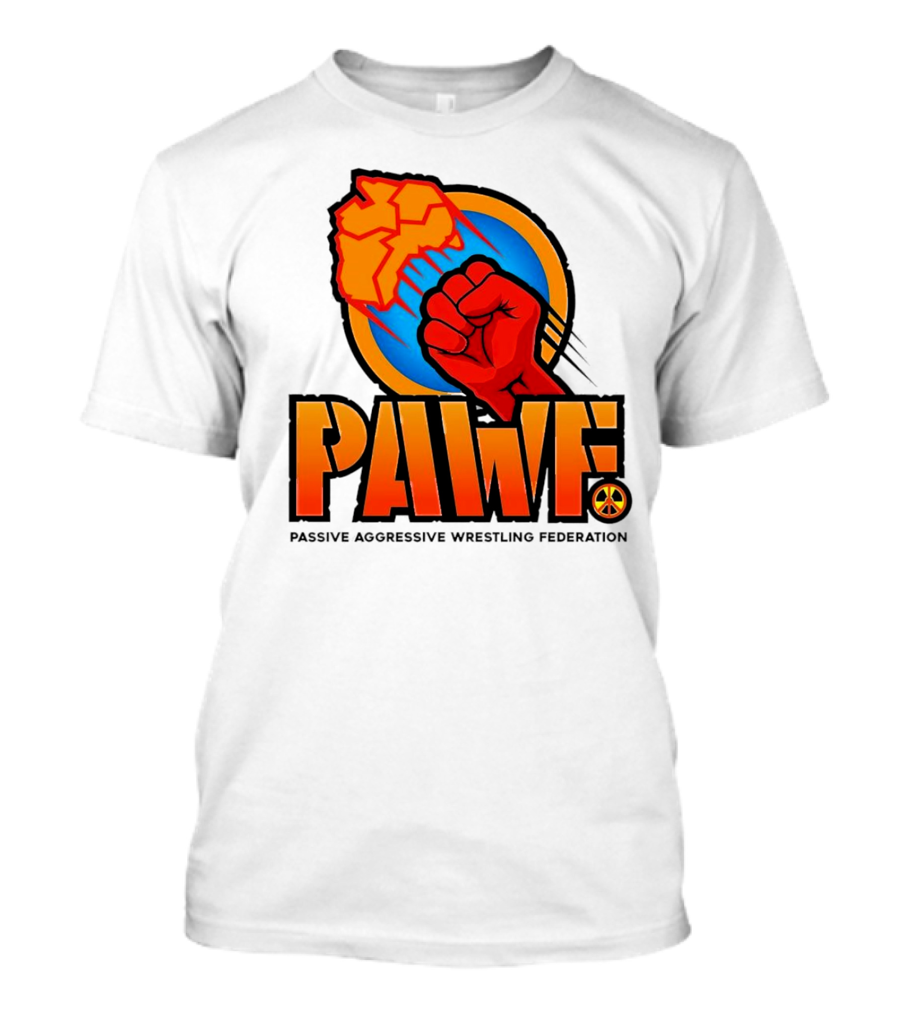 PAWF Passive Aggressive Wrestling Federation Fist Logo With Peace T-Shirt
