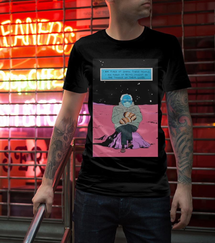 I Am Tired Of Earth These People Dr. Manhattan Bernie Sanders Sitting Meme T-Shirt