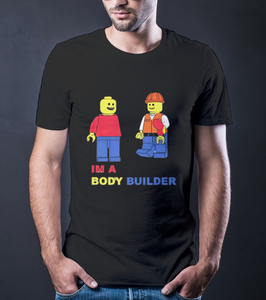 IM A Body Builder LEGO Figures T-Shirt