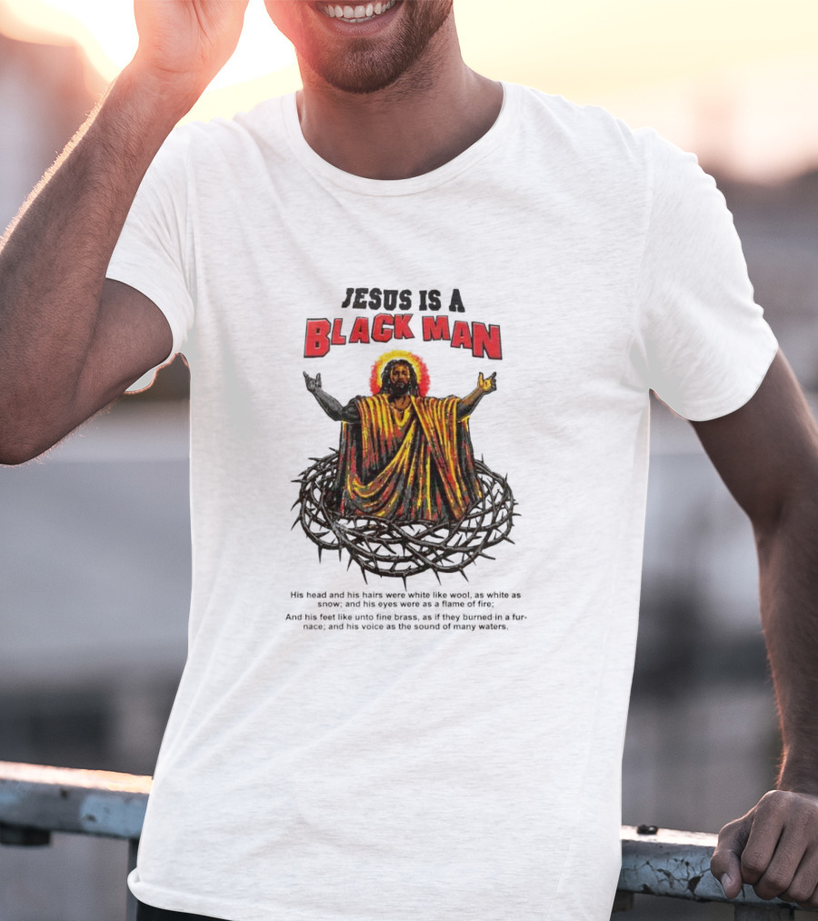 Jesus Is A Black Man Surrounded By Crown Of Thorns With Revelations Reference T-Shirt