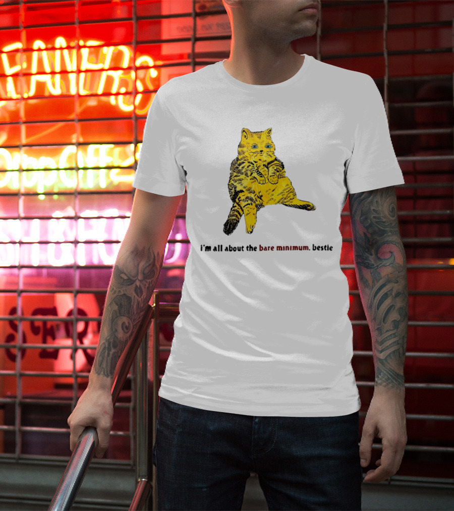 Lazy Cat I'm All About The Bare Minimum Bestie T-Shirt