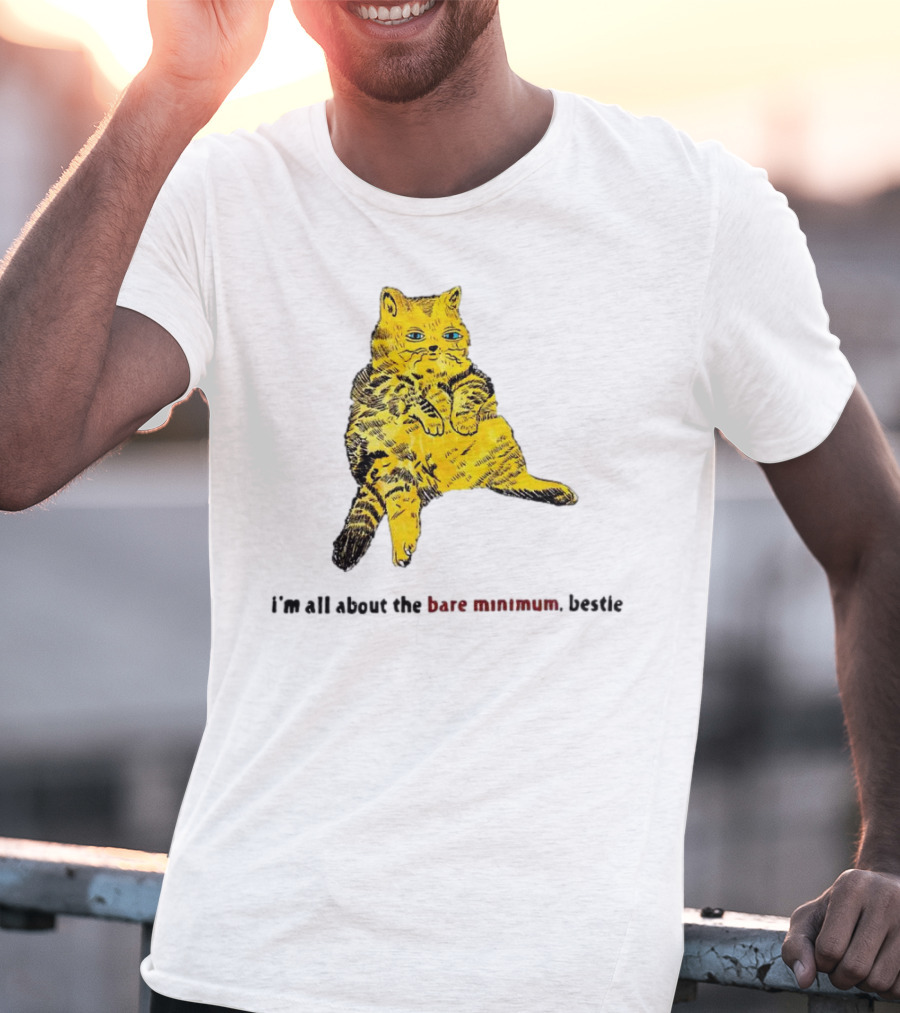 Lazy Cat I'm All About The Bare Minimum Bestie T-Shirt