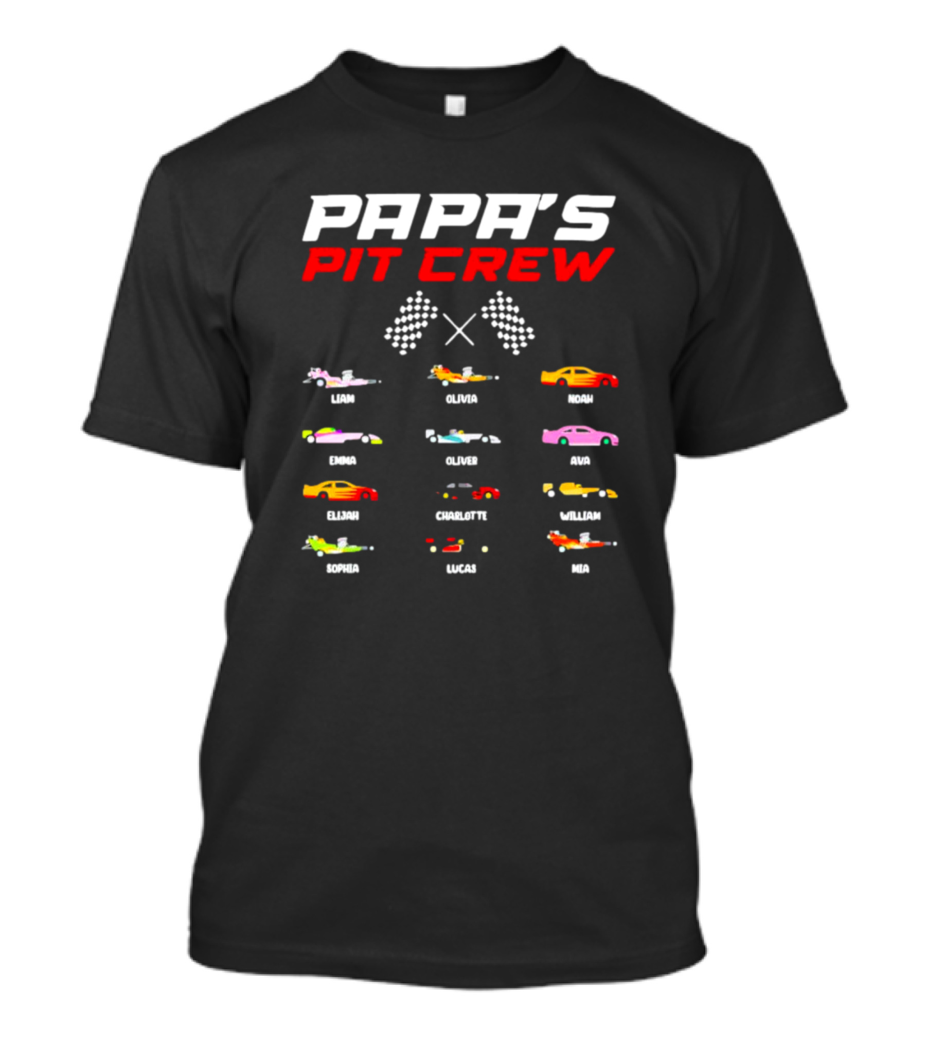 Papa's Pit Crew Personalized Cars Racing Team Liam Olivia Noah Emma Oliver Ava Elijah Charlotte William Sophia Lucas Mia T-Shirt