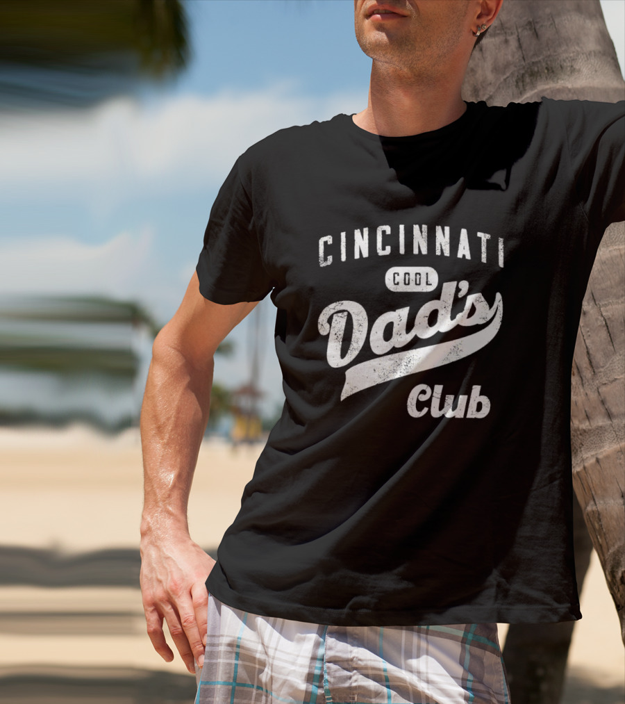 CINCINNATI COOL DAD'S CLUB T-Shirt