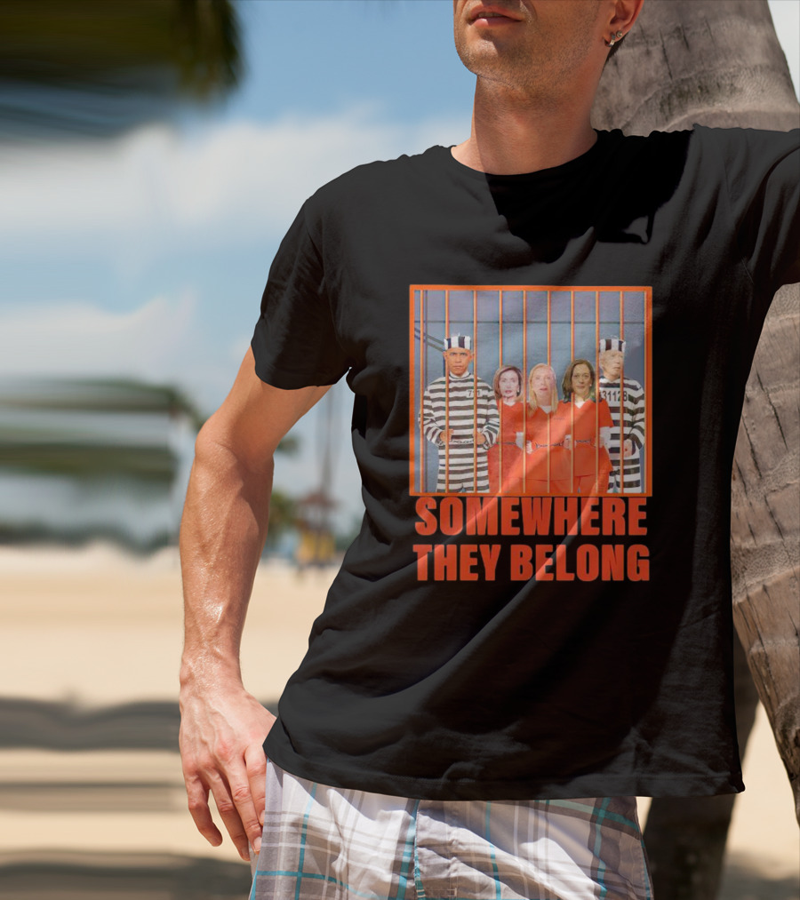 Somewhere They Belong Democrats Prisoners T-Shirt