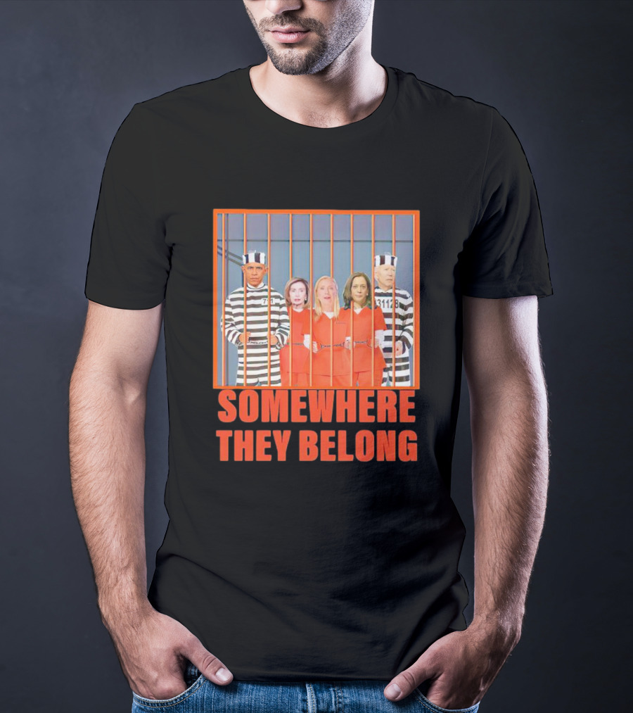Somewhere They Belong Democrats Prisoners T-Shirt