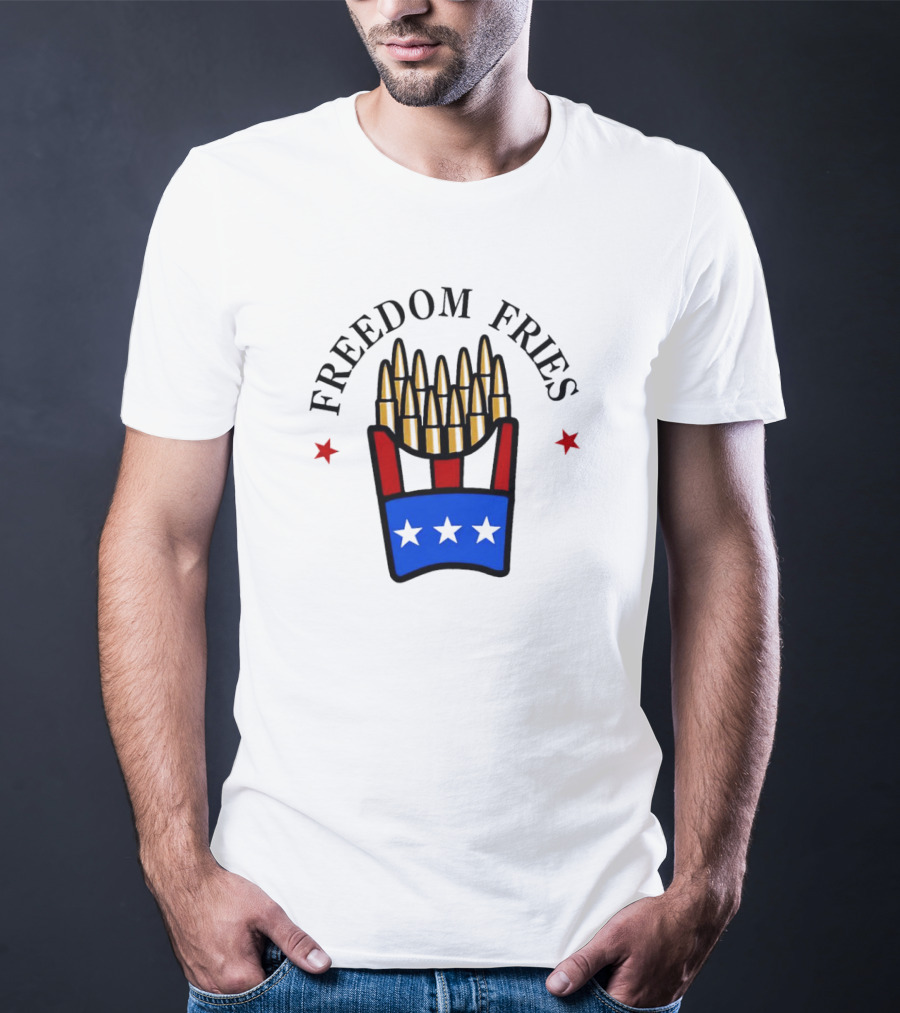 Freedom Fries Patriotic Bullet Bucket Stars Independence T-Shirt
