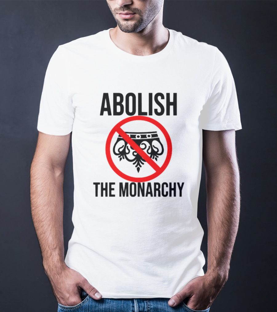 ABOLISH THE MONARCHY Anti Monarchy Crown Symbol Red Strike Through T-Shirt