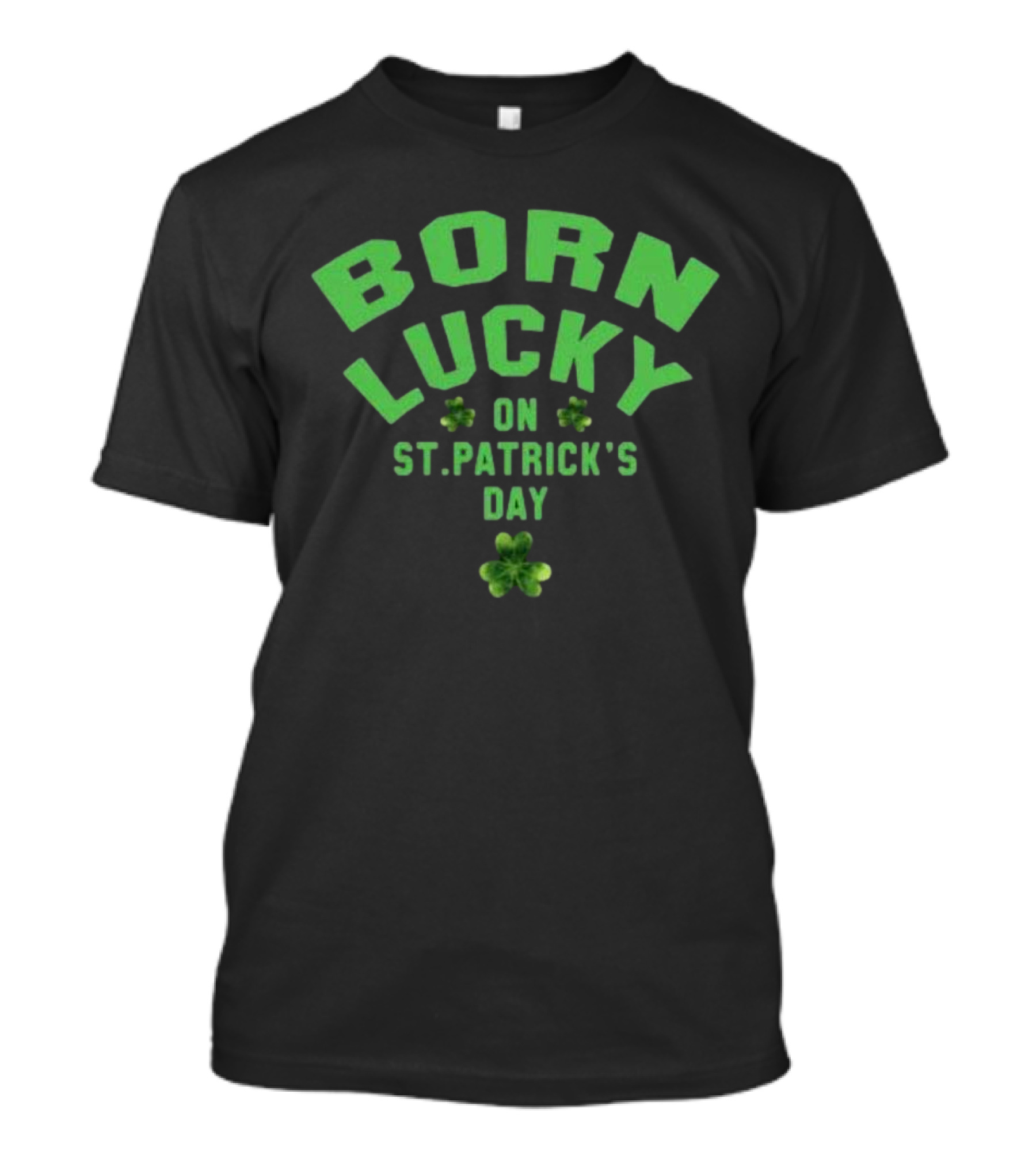 Born Lucky On St. Patrick's Day With Shamrocks T-Shirt