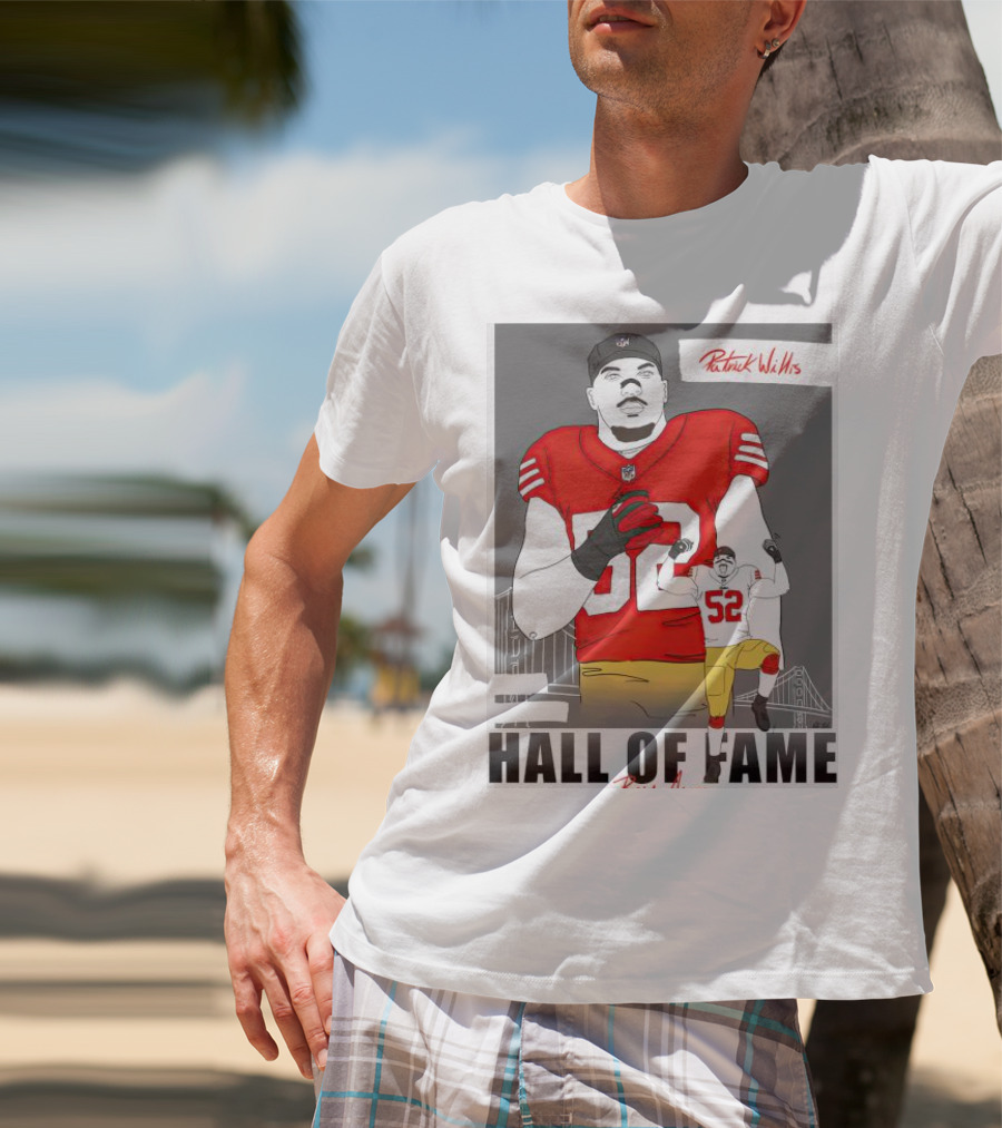 Patrick Willis Hall Of Fame 52 Bay Area Football Legend T-Shirt