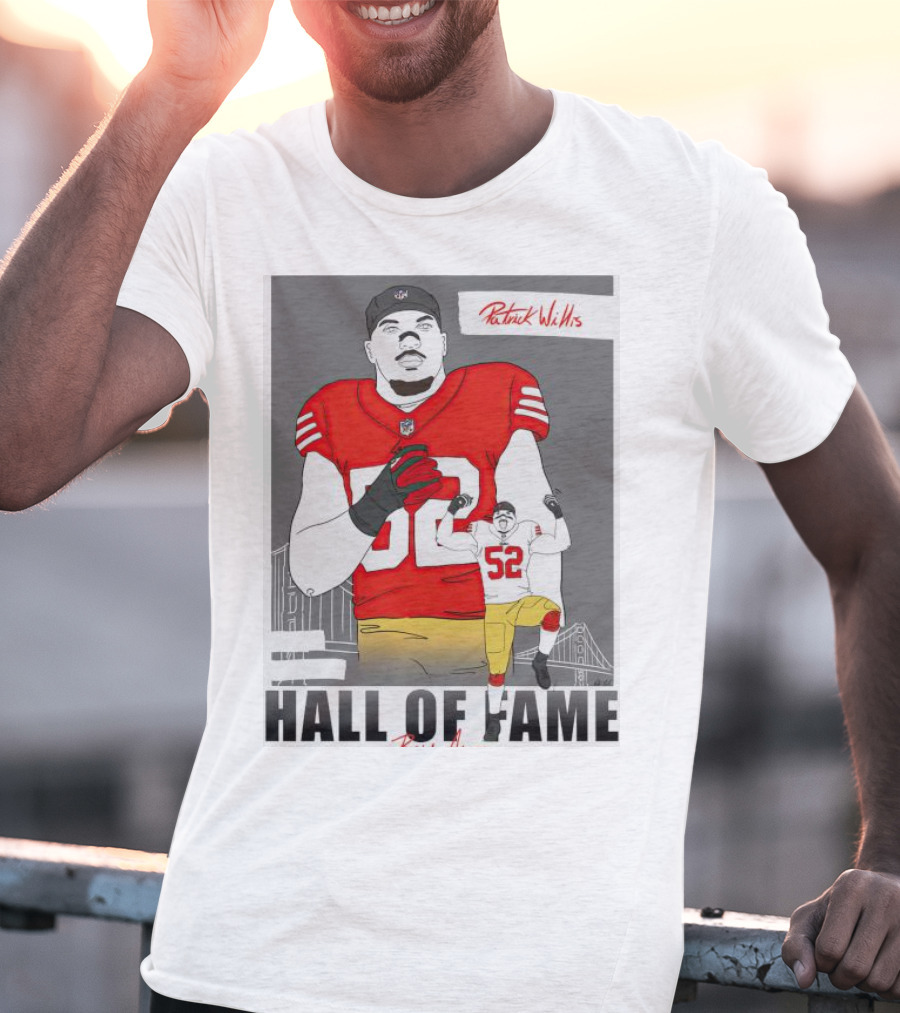 Patrick Willis Hall Of Fame 52 Bay Area Football Legend T-Shirt