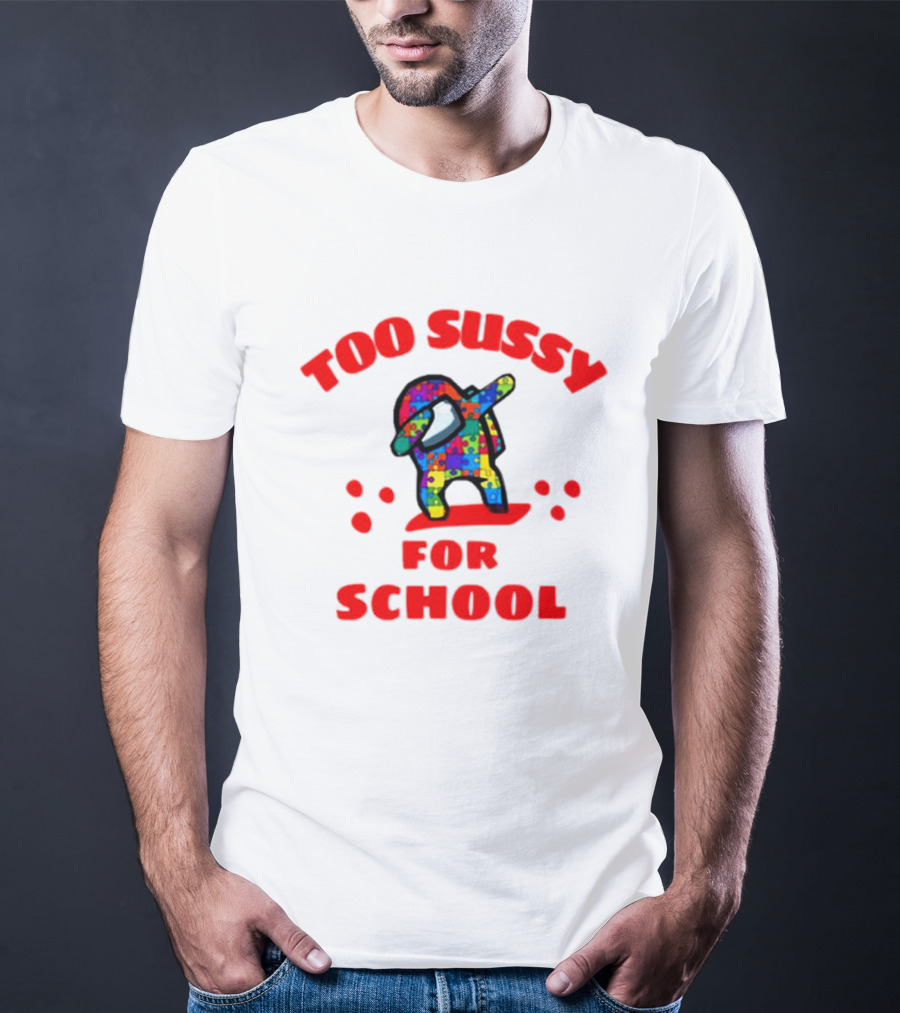 Too Sussy For School Among Us Dab Puzzle T-Shirt