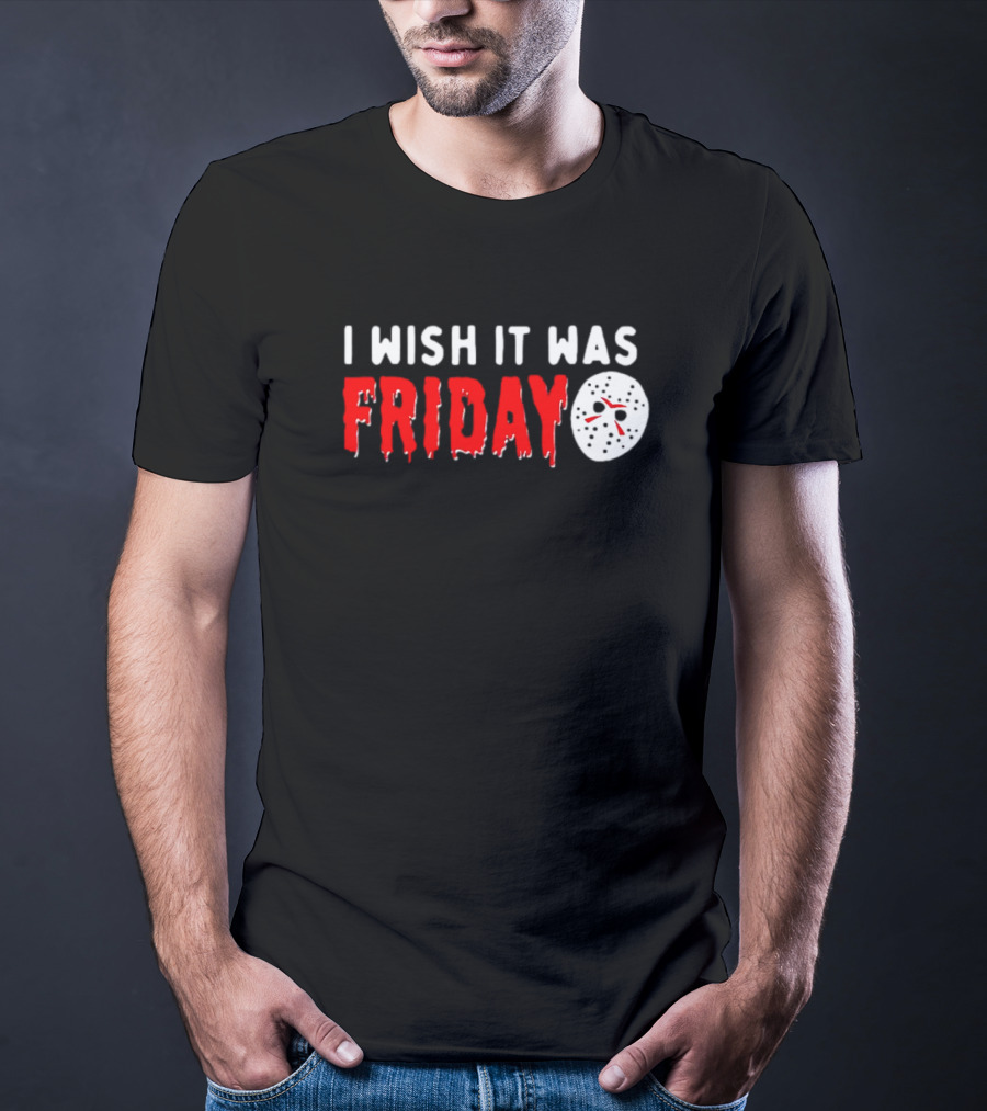 I Wish It Was Friday Jason Voorhees Halloween Mask T-Shirt