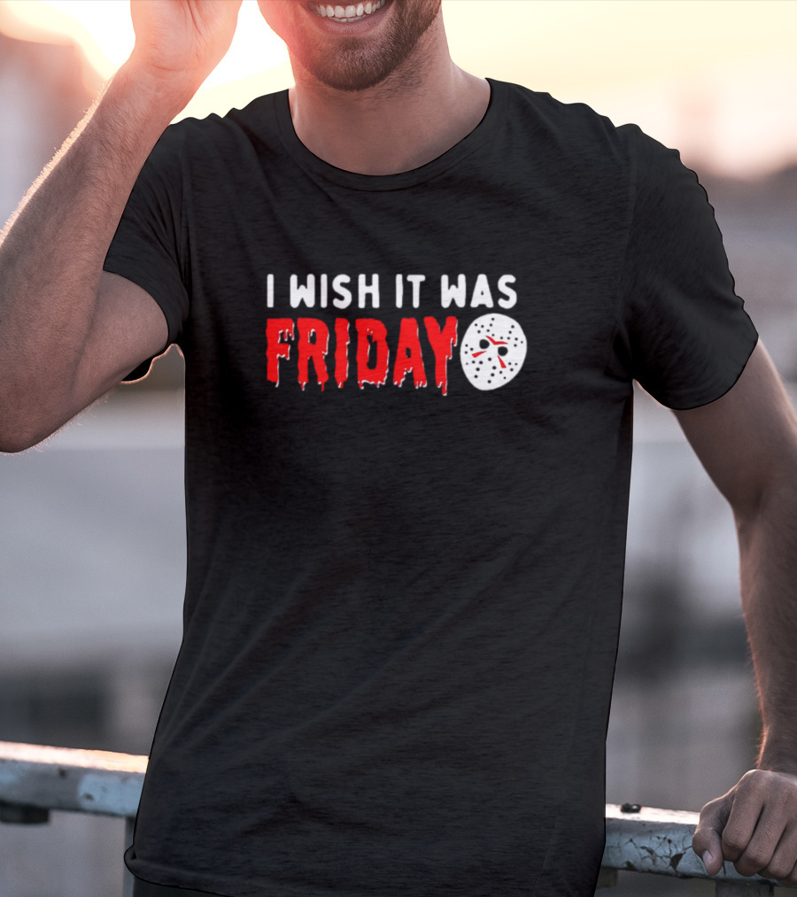 I Wish It Was Friday Jason Voorhees Halloween Mask T-Shirt