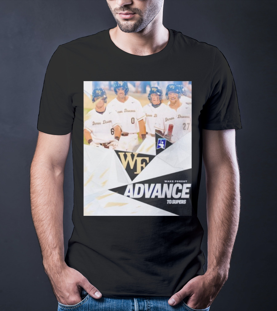 NCAA Baseball Wake Forest Demon Deacons Advance To Supers T-Shirt