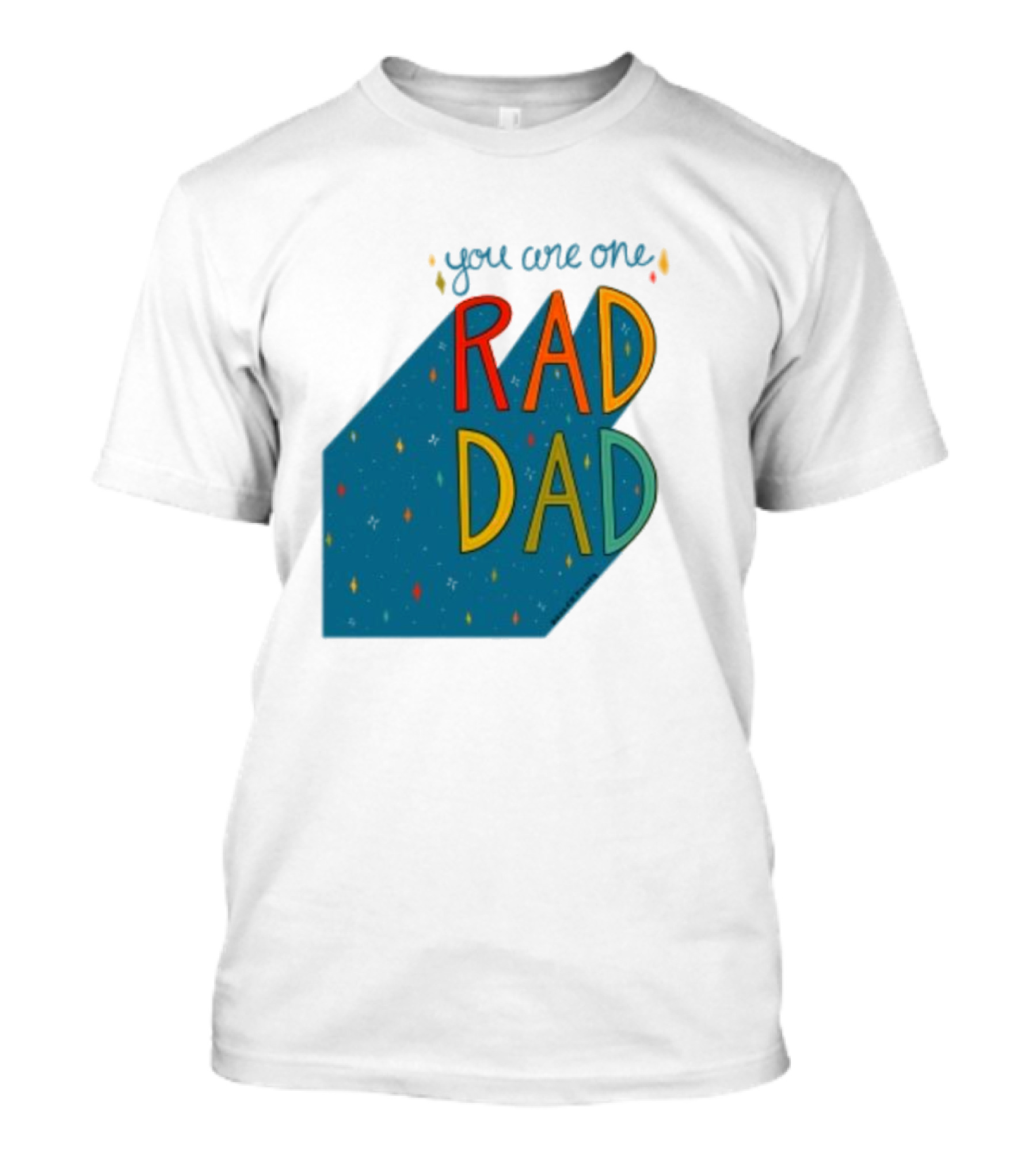 You Are One Rad Dad Father's Day T-Shirt