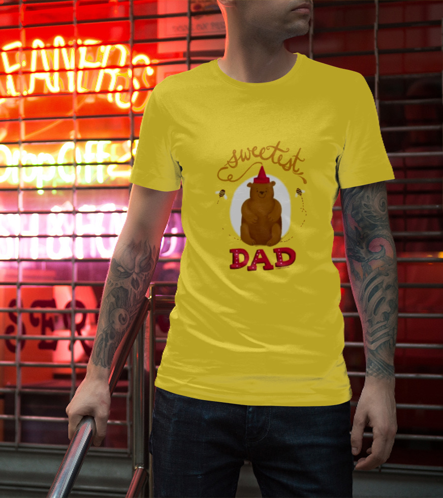 Sweetest Dad Bear Fathers Day T-Shirt