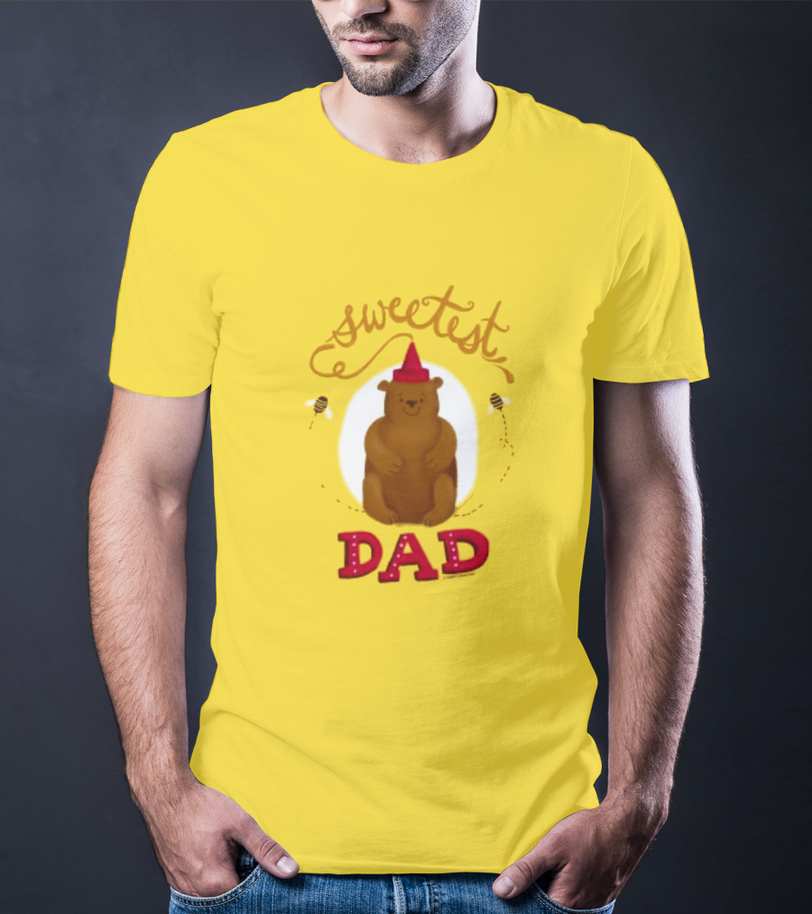 Sweetest Dad Bear Fathers Day T-Shirt