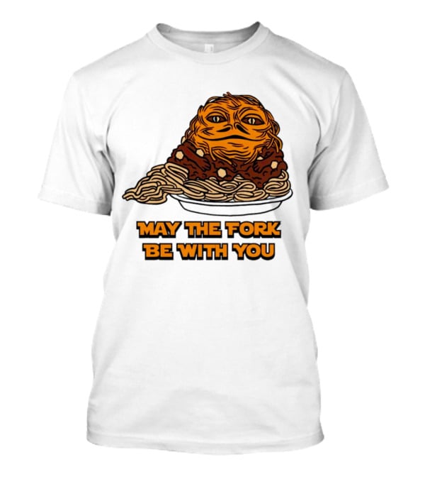 May The Fork Be With You Chili The Hutt Noodles T-Shirt