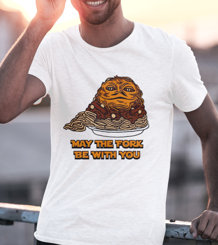 May The Fork Be With You Chili The Hutt Noodles T-Shirt