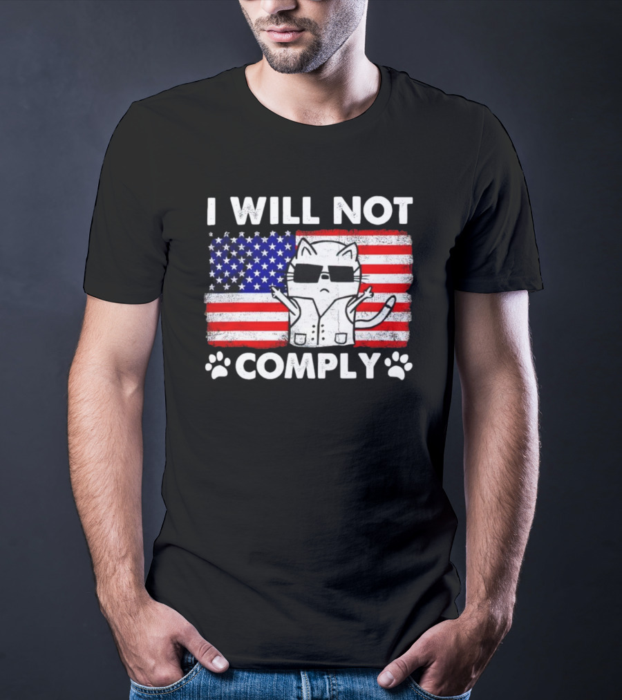 I Will Not Comply Cat With American Flag And Sunglasses T-Shirt