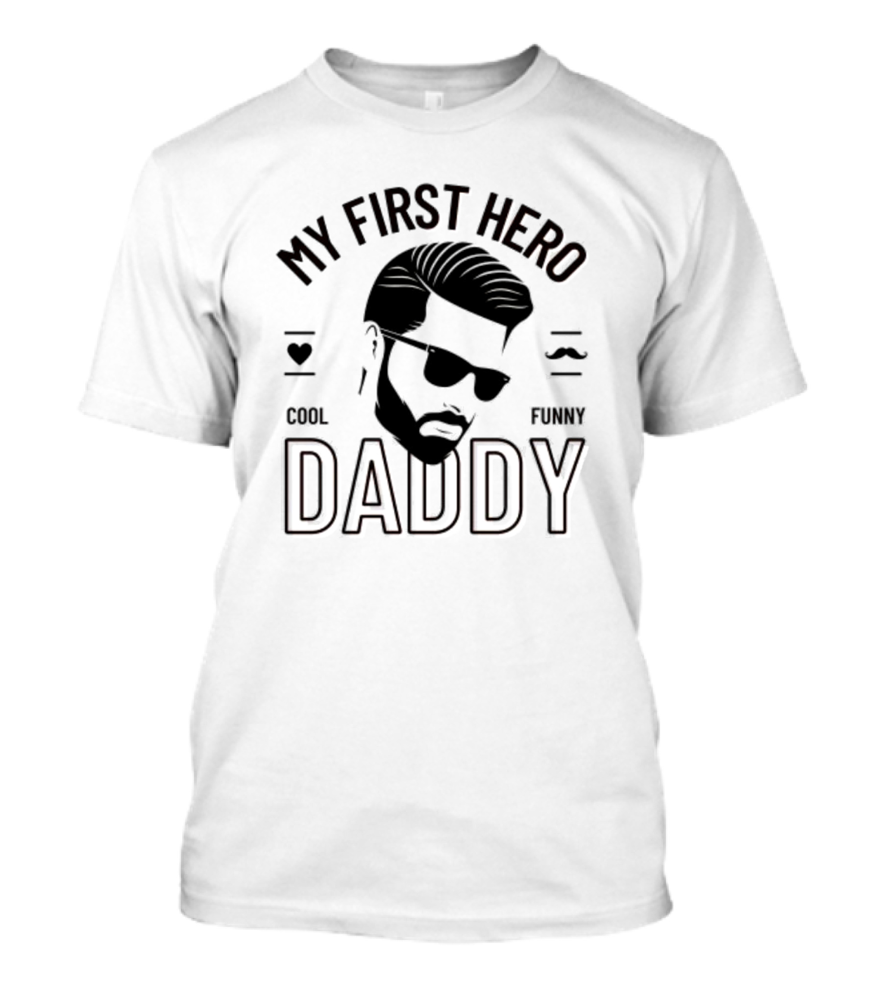 My First Hero Daddy Cool Funny T-Shirt