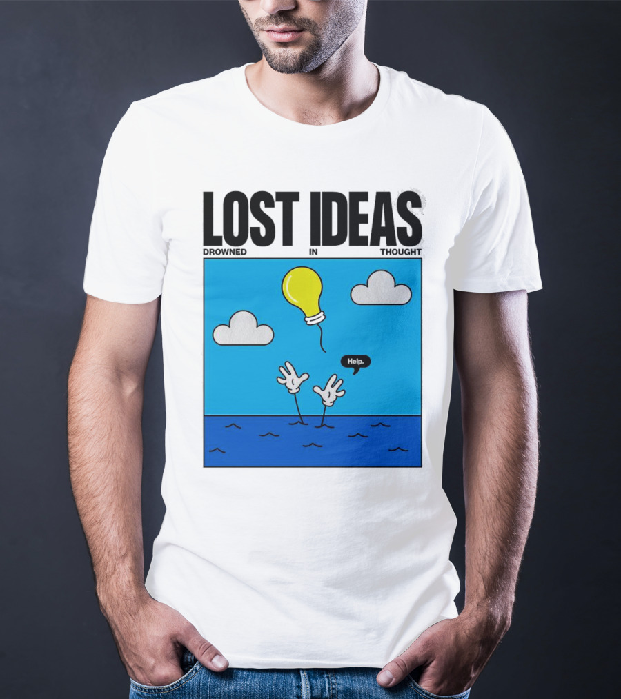 Lost Ideas Drowned In Thought Help Lightbulb Above Water Hands Clouds T-Shirt