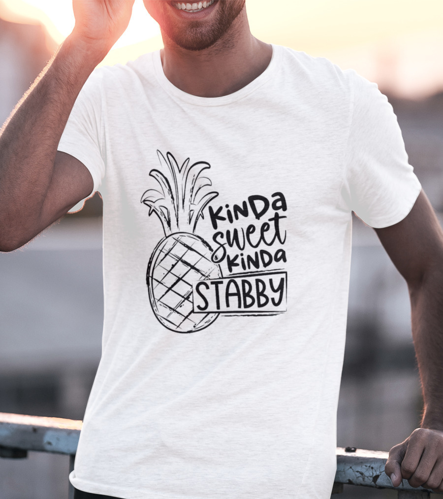 Kinda Sweet Kinda Stabby Pineapple Humor T-Shirt