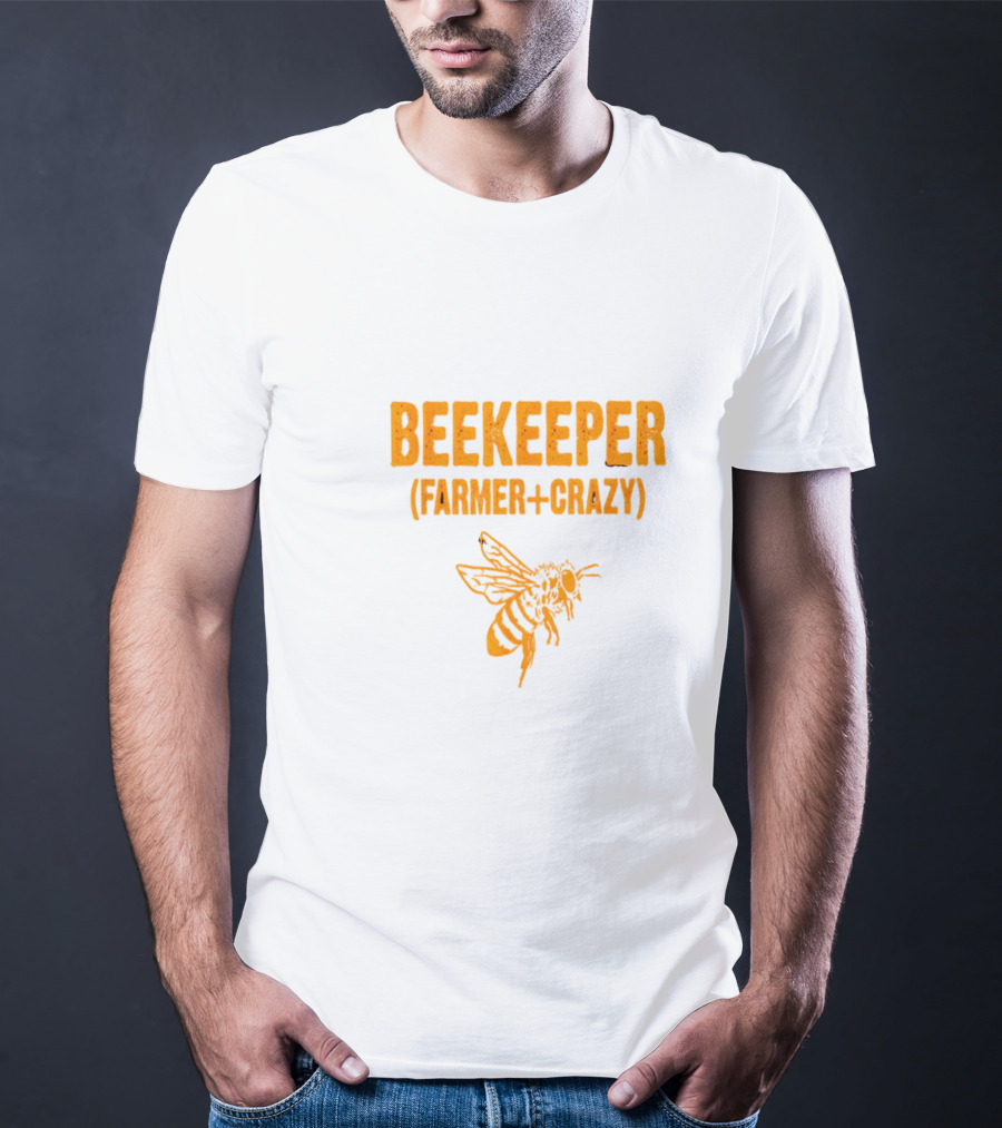 BEEKEEPER FARMER CRAZY BEE T-Shirt