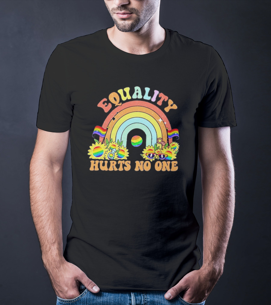 Equality Hurts No One Rainbow Sunflowers Pride Flags T-Shirt