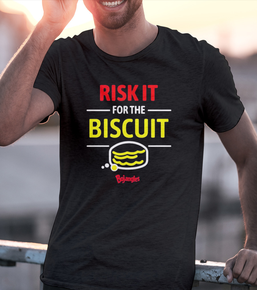 Risk It For The Biscuit Bojangles Logo Text In Red And Yellow With Biscuit T-Shirt