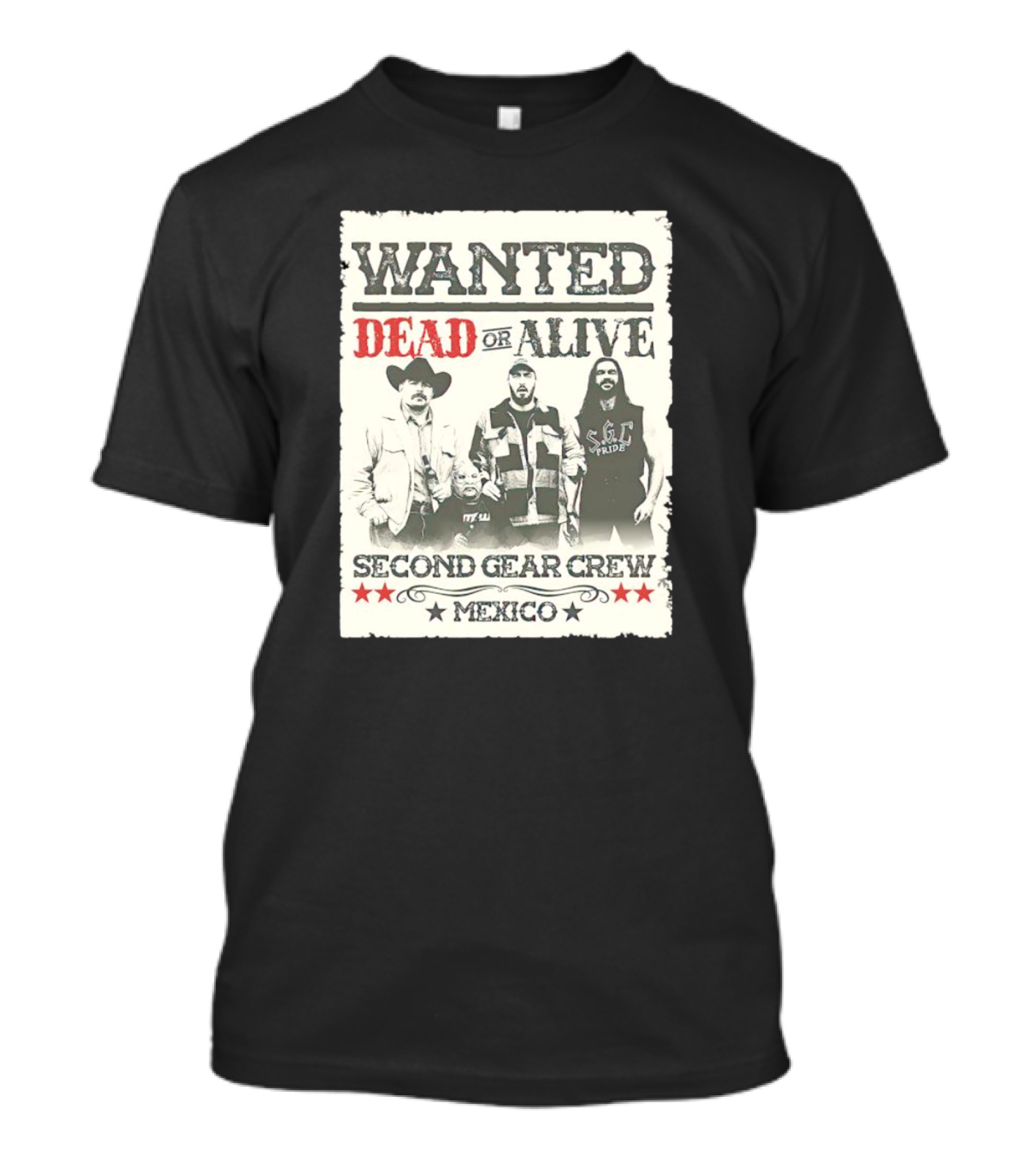 Wanted Dead Or Alive Second Gear Crew Mexico T-Shirt