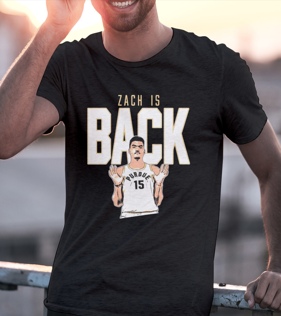 Zach Edey Purdue 15 Zach Is Back T-Shirt
