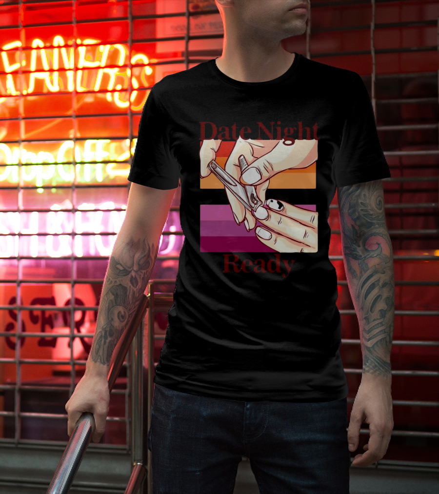Date Night Ready Lesbian Flag Nail Clipper T-Shirt