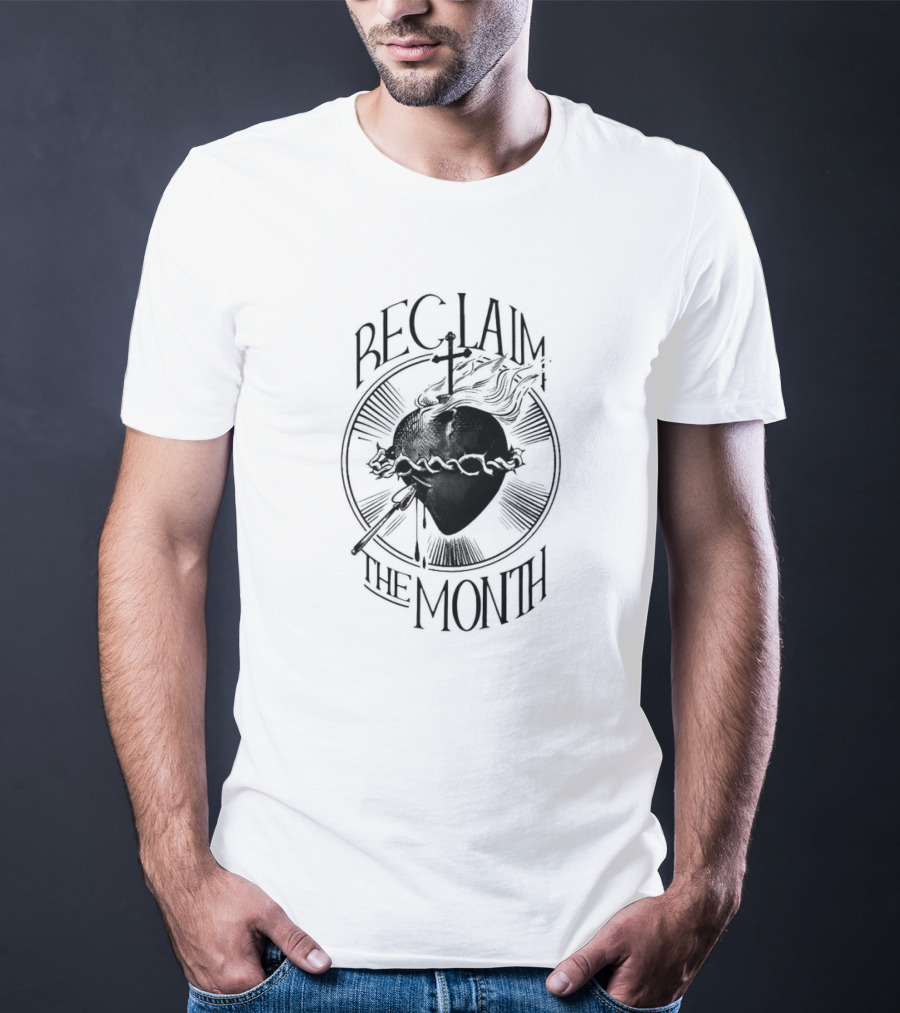 Reclaim The Month Sacred Heart Cross Crown Of Thorns T-Shirt
