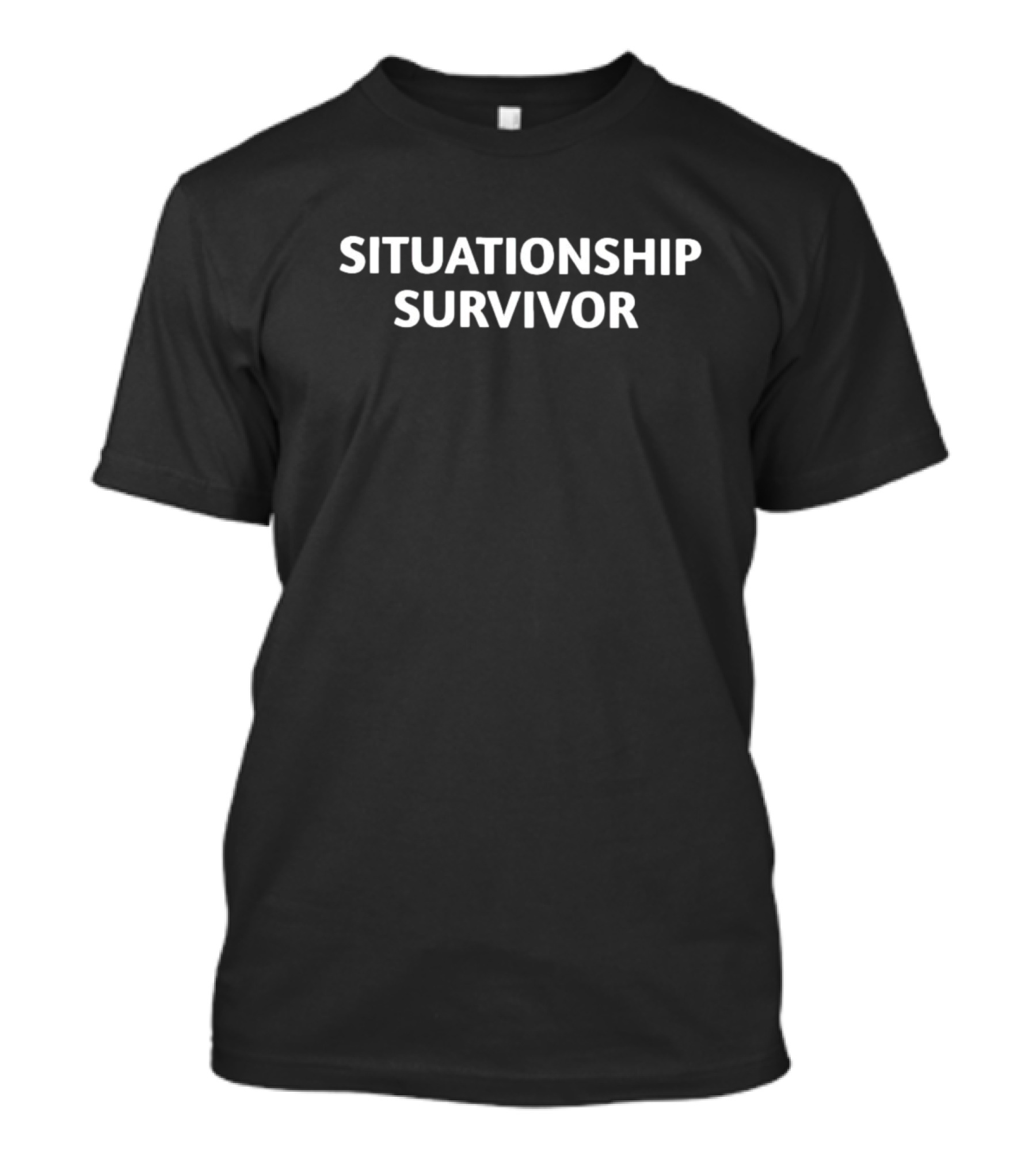 SITUATIONSHIP SURVIVOR T-Shirt