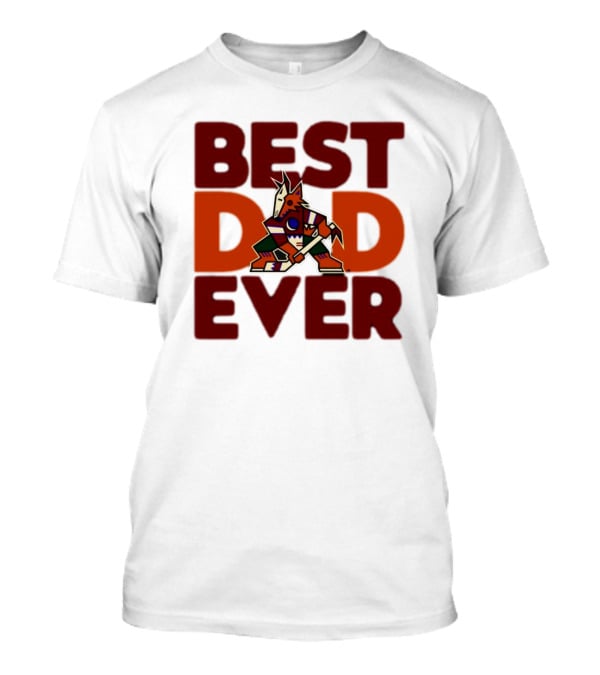 Best Dad Ever Arizona Coyotes Logo Hockey Fan Collection T-Shirt