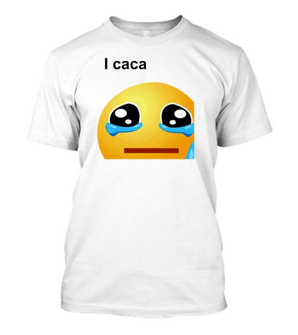 I Caca Crying Emoji Meme T-Shirt