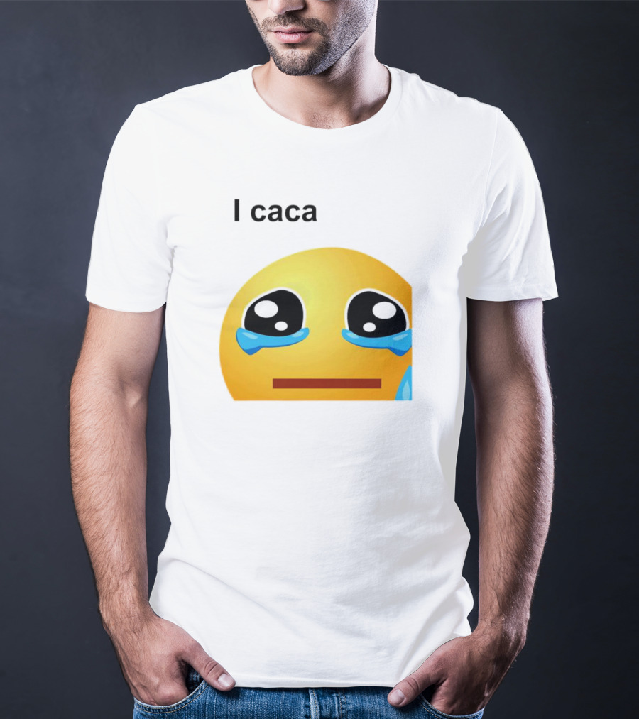 I Caca Crying Emoji Meme T-Shirt