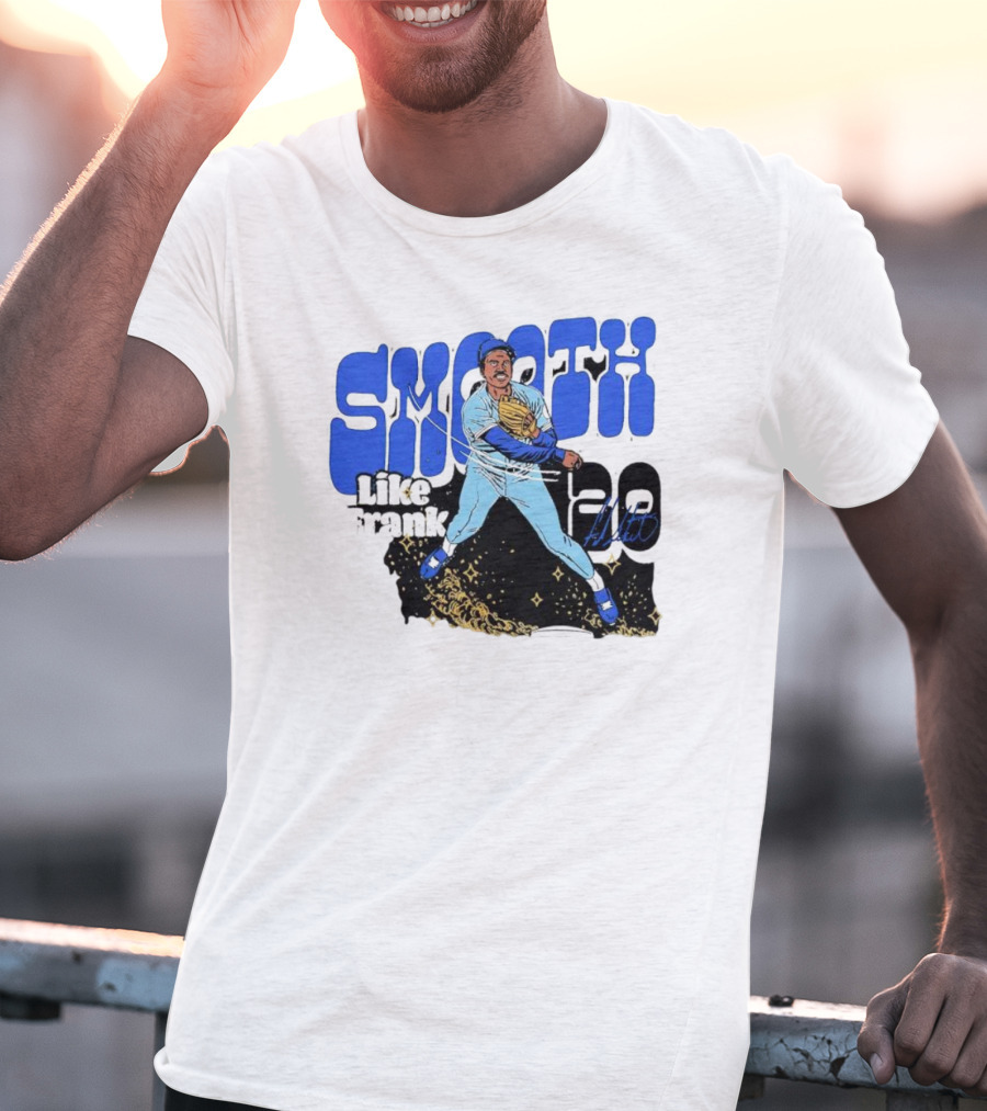 Smooth Like Frank 20 Signature Baseball Player T-Shirt