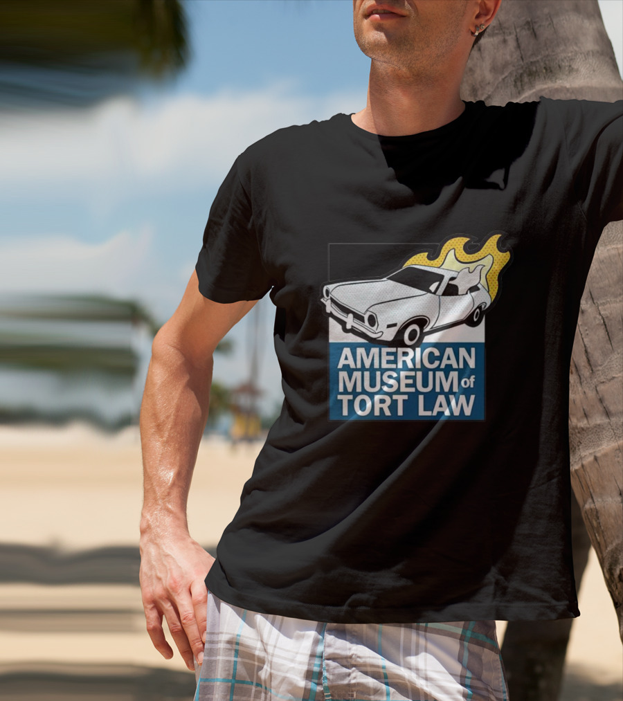 American Museum Of Tort Law Flaming Car Exhibit T-Shirt