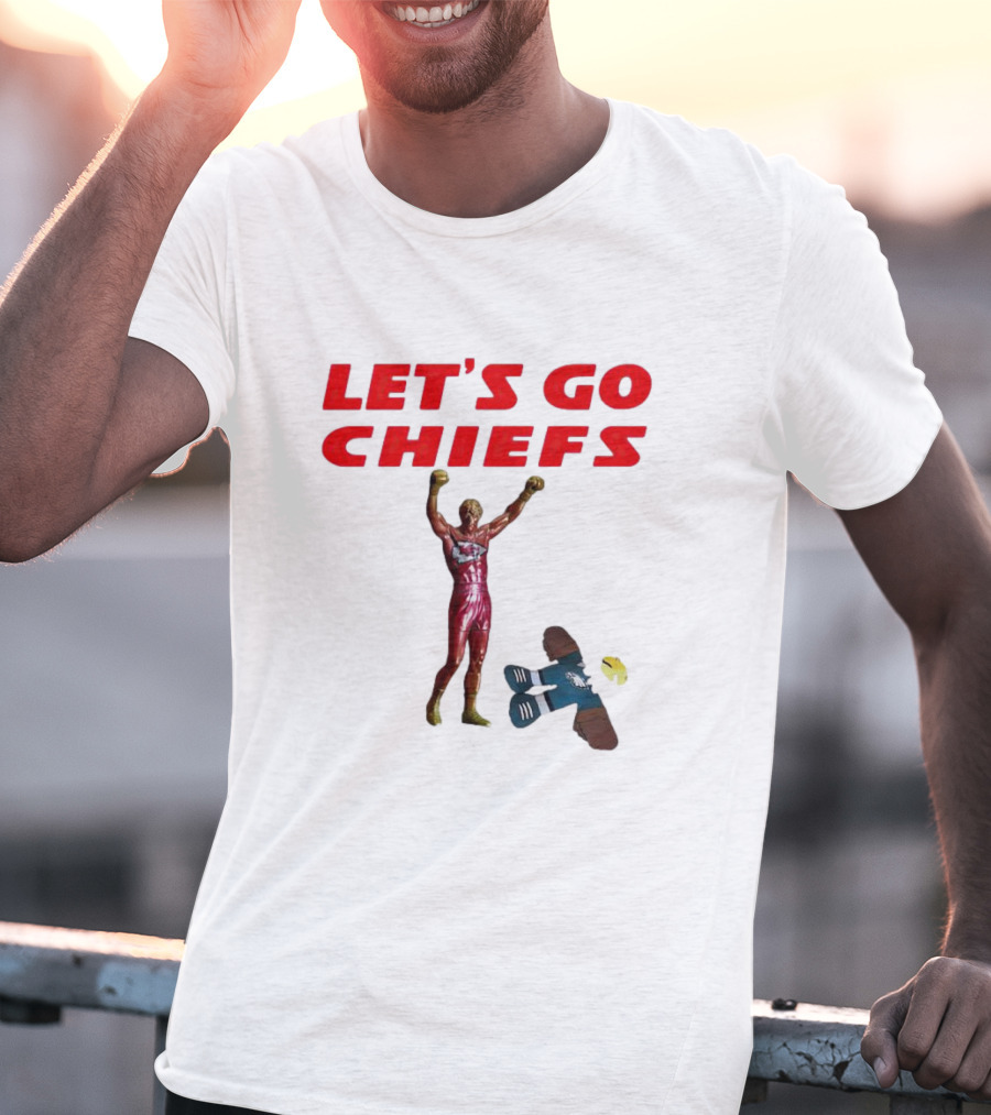 Let's Go Chiefs Rocky Statue Knockout Eagles T-Shirt